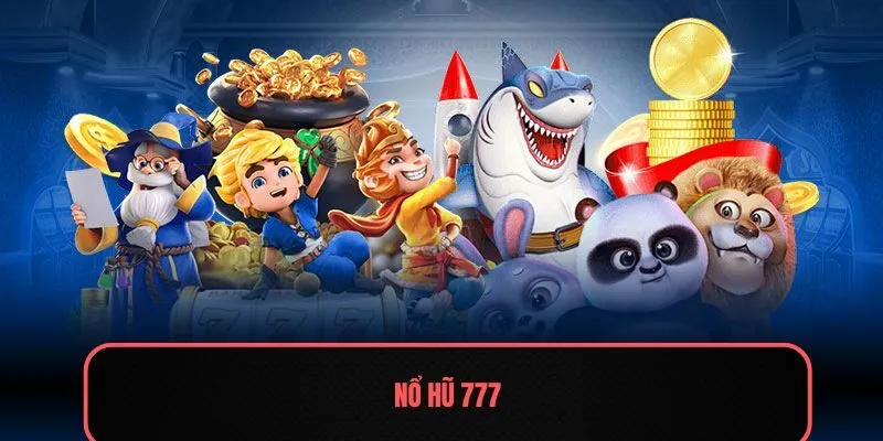 Nổ hũ 777